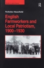 English Farmworkers and Local Patriotism, 1900-1930 - Book