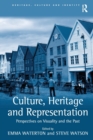 Culture, Heritage and Representation : Perspectives on Visuality and the Past - Book