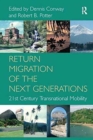 Return Migration of the Next Generations : 21st Century Transnational Mobility - Book