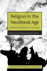 Religion in the Neoliberal Age : Political Economy and Modes of Governance - Book
