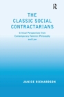 The Classic Social Contractarians : Critical Perspectives from Contemporary Feminist Philosophy and Law - Book
