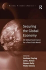 Securing the Global Economy : G8 Global Governance for a Post-Crisis World - Book