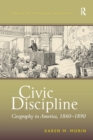 Civic Discipline : Geography in America, 1860-1890 - Book