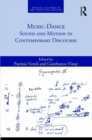 Music-Dance : Sound and Motion in Contemporary Discourse - Book