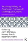 Teaching Writing for Academic Purposes to Multilingual Students : Instructional Approaches - Book