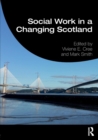 Social Work in a Changing Scotland - Book