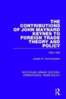 The Contributions of John Maynard Keynes to Foreign Trade Theory and Policy, 1909-1946 - Book