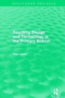 Teaching Design and Technology in the Primary School (1993) - Book