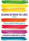 Reading Between the Lines Set Two : Inference skills for children aged 8 - 12 - Book