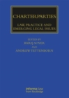 Charterparties : Law, Practice and Emerging Legal Issues - Book