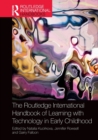 The Routledge International Handbook of Learning with Technology in Early Childhood - Book