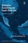 Arbitration Concerning the South China Sea : Philippines versus China - Book