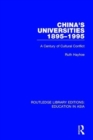 China's Universities, 1895-1995 : A Century of Cultural Conflict - Book