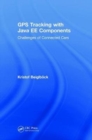GPS Tracking with Java EE Components : Challenges of Connected Cars - Book