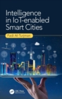 Intelligence in IoT-enabled Smart Cities - Book