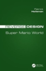 Reverse Design : Super Mario World - Book