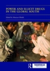 Power and Illicit Drugs in the Global South - Book