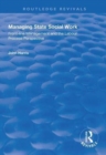 Managing State Social Work : Front-Line Management and the Labour Process Perspective - Book