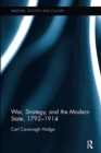 War, Strategy and the Modern State, 1792-1914 - Book