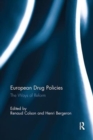 European Drug Policies : The Ways of Reform - Book