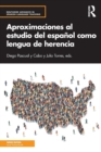 Aproximaciones al estudio del espanol como lengua de herencia - Book