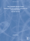 The CAHIMS Review Guide : Preparing for Success in Healthcare Information and Management Systems - Book
