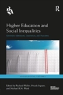 Higher Education and Social Inequalities : University Admissions, Experiences, and Outcomes - Book