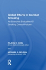 Global Efforts to Combat Smoking : An Economic Evaluation of Smoking Control Policies - Book