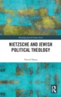 Nietzsche and Jewish Political Theology - Book