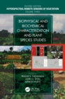 Biophysical and Biochemical Characterization and Plant Species Studies - Book