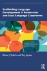 Scaffolding Language Development in Immersion and Dual Language Classrooms - Book