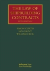 The Law of Shipbuilding Contracts - Book