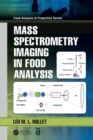 Mass Spectrometry Imaging in Food Analysis - Book