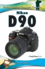 Nikon D90 : Focal Digital Camera Guides - Book