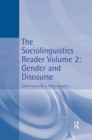The Sociolinguistics Reader : Volume 2: Gender and Discourse - Book
