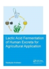 Lactic acid fermentation of human excreta for agricultural application - Book