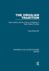 The Virgilian Tradition : Book History and the History of Reading in Early Modern Europe - Book
