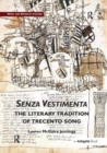 Senza Vestimenta: The Literary Tradition of Trecento Song - Book