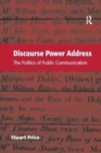 Discourse Power Address : The Politics of Public Communication - Book