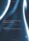 Climate Variability and Water Dependent Sectors : Impacts and Potential Adaptations - Book