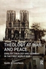 Theology at War and Peace : English theology and Germany in the First World War - Book