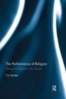 The Performance of Religion : Seeing the sacred in the theatre - Book