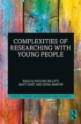 Complexities of Researching with Young People - Book