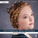 Historical Wig Styling: Ancient Egypt to the 1830s - Book