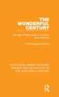 The Wonderful Century : The Age of New Ideas in Science and Invention - Book