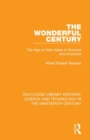 The Wonderful Century : The Age of New Ideas in Science and Invention - Book