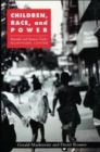 Children, Race, and Power : Kenneth and Mamie Clark's Northside Center - Book