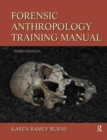 Forensic Anthropology Training Manual - Book