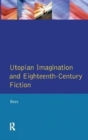 Utopian Imagination and Eighteenth Century Fiction - Book