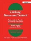Linking Home and School : Partnership in Practice in Primary Education - Book
